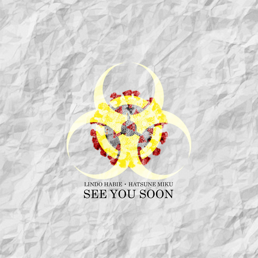 See You Soon - Lindo Habie & Hatsune Miku