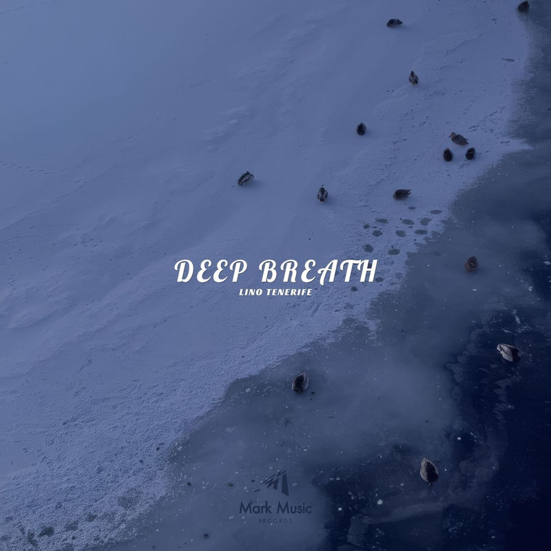 Deep Breath - Lino Tenerife
