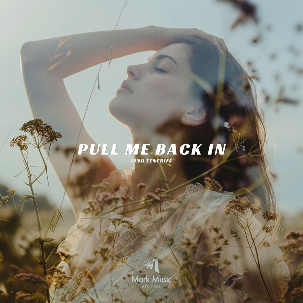 Pull Me Back In - Lino Tenerife