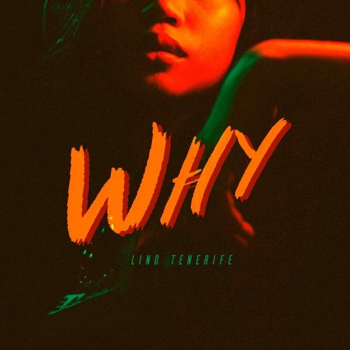 Lino Tenerife - Why