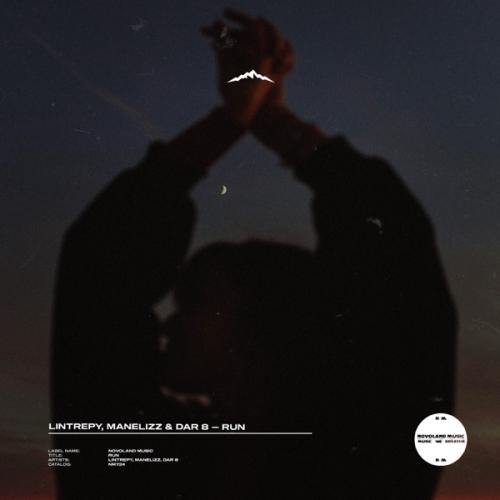 Lintrepy, Manelizz & DaR 8 - Run