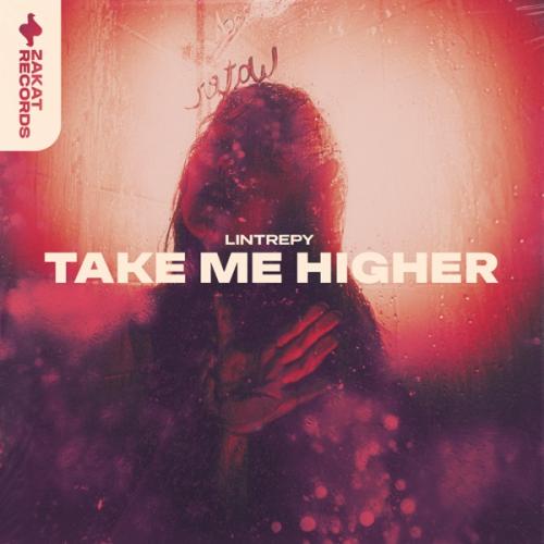 Lintrepy - Take Me Higher