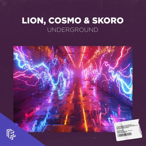 Lion feat. Cosmo & Skoro - Underground