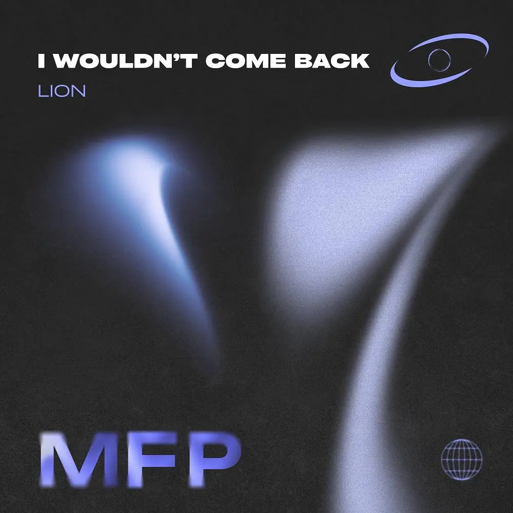 I Wouldn't Come Back - Lion