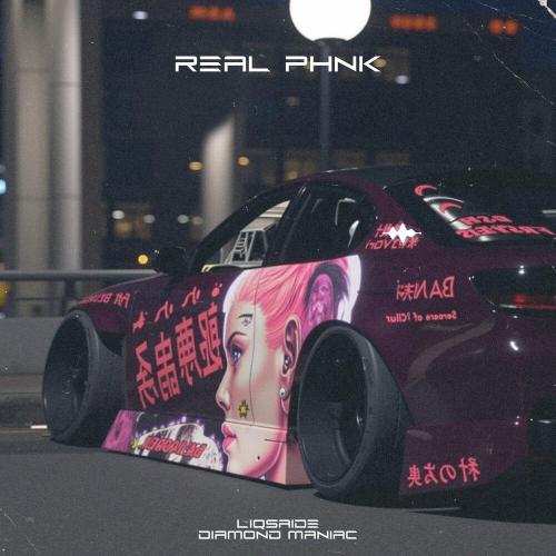 LIQSAIDE, Diamond Maniac - REAL PHNK