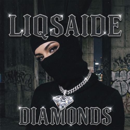 LIQSAIDE - Diamonds