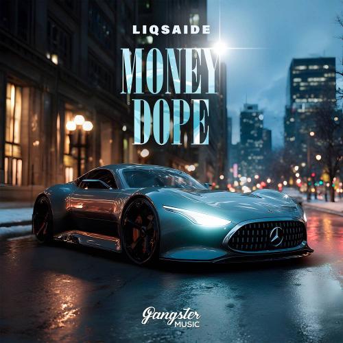 LIQSAIDE - Money Dope