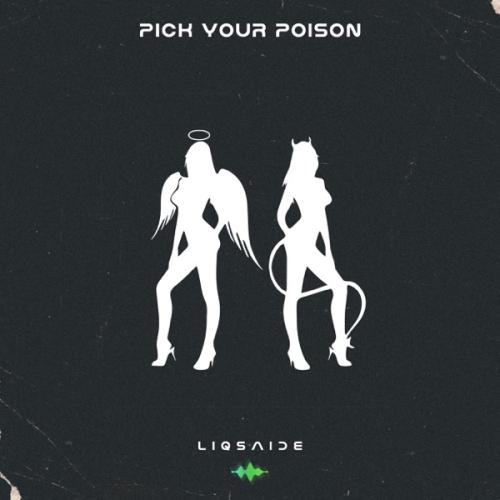 Pick Your Poison - LIQSAIDE