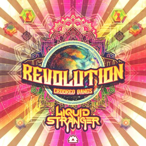 Liquid Stranger & Crooked Bangs - Revolution
