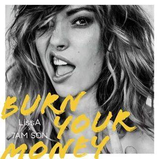 Burn Your Money - LissA feat. 7AM SON