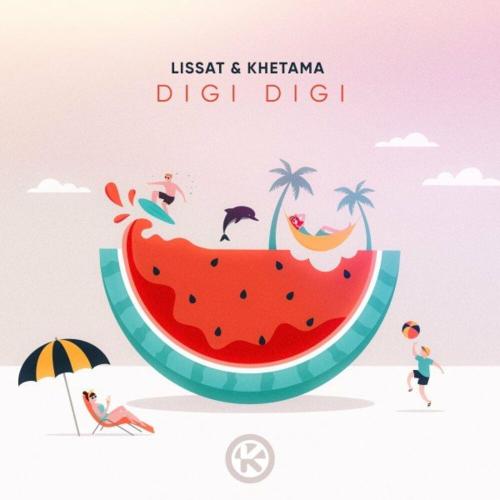 Lissat & Khetama - Digi Digi