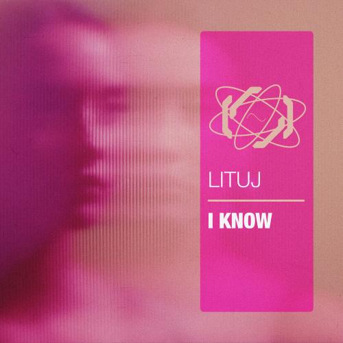 Lituj - I Know