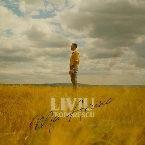 Liviu Teodorescu - Ma Arunc