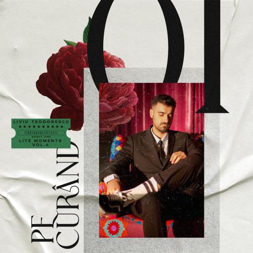 Liviu Teodorescu - Pe Curand