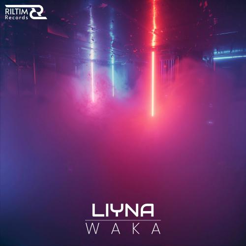 LIYNA - Waka