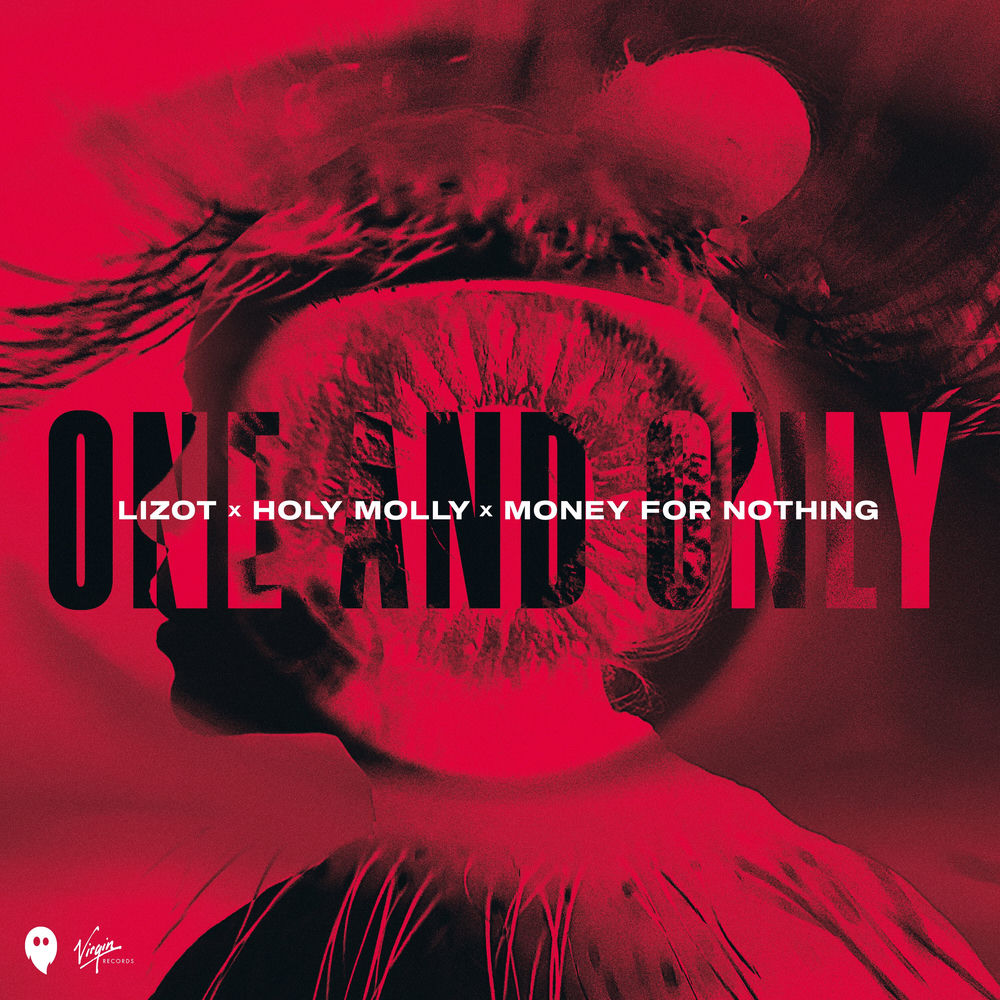 One And Only - LIZOT, Holy Molly & Money For Nothing