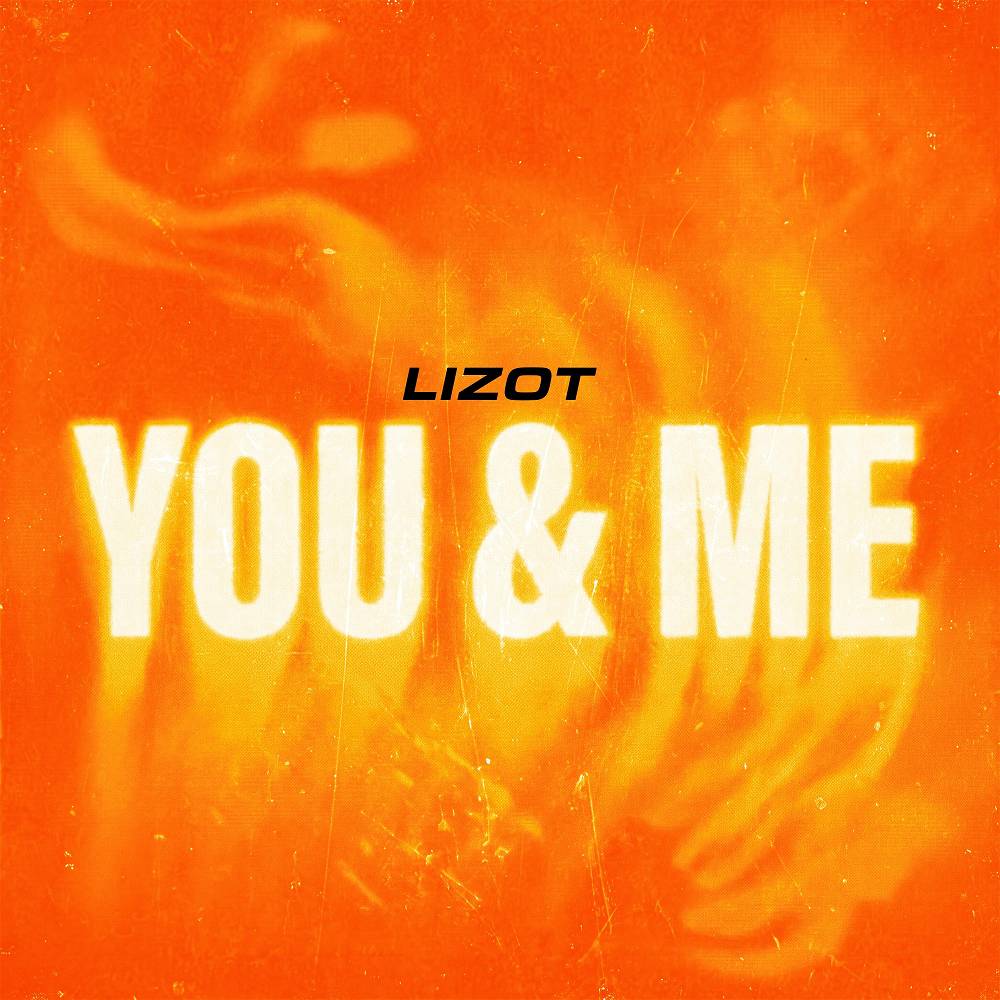 You & Me - LIZOT