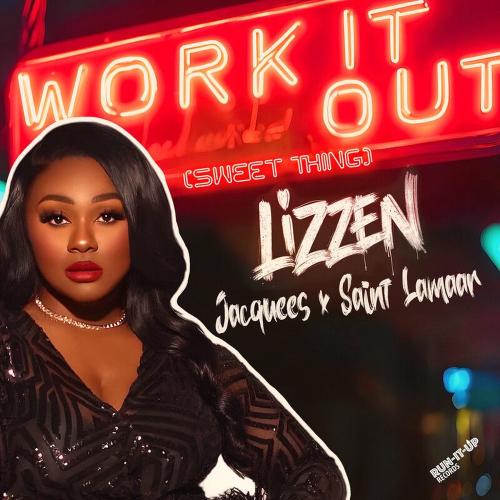 Lizzen, Jacquees & Saint Lamaar - Work It Out (Sweet Thing)