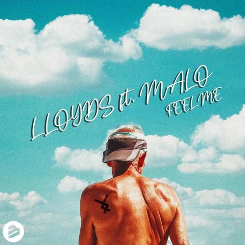 Lloyds feat. Malo - Feel Me