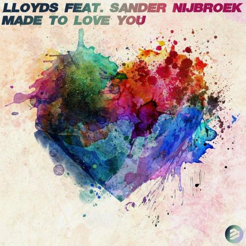 Made To Love You - Lloyds feat. Sander Nijbroek