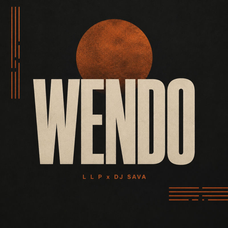Wendo - LLP & DJ Sava