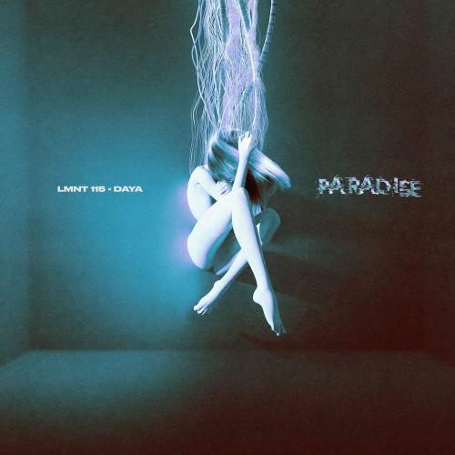 LMNT 115 & Daya - Paradise