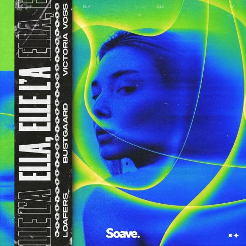 Loafers feat. Bustgaard x Victoria Voss - Ella Elle La