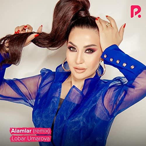 Lobar Umarova - Alamlar (remix) (2022)