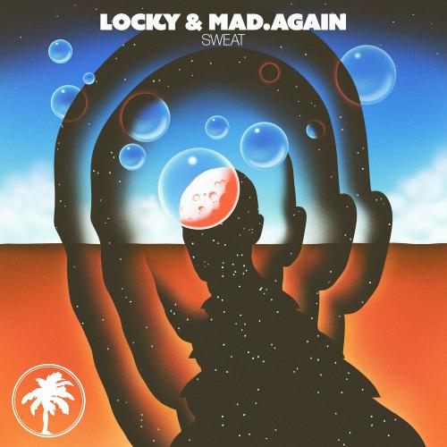 Locky & Mad.Again - Sweat