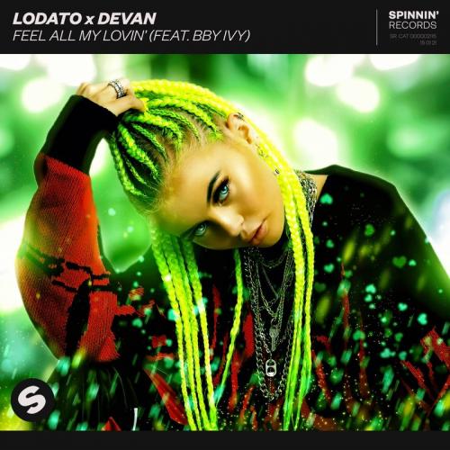 Lodato & Devan feat. bby ivy - Feel All My Lovin