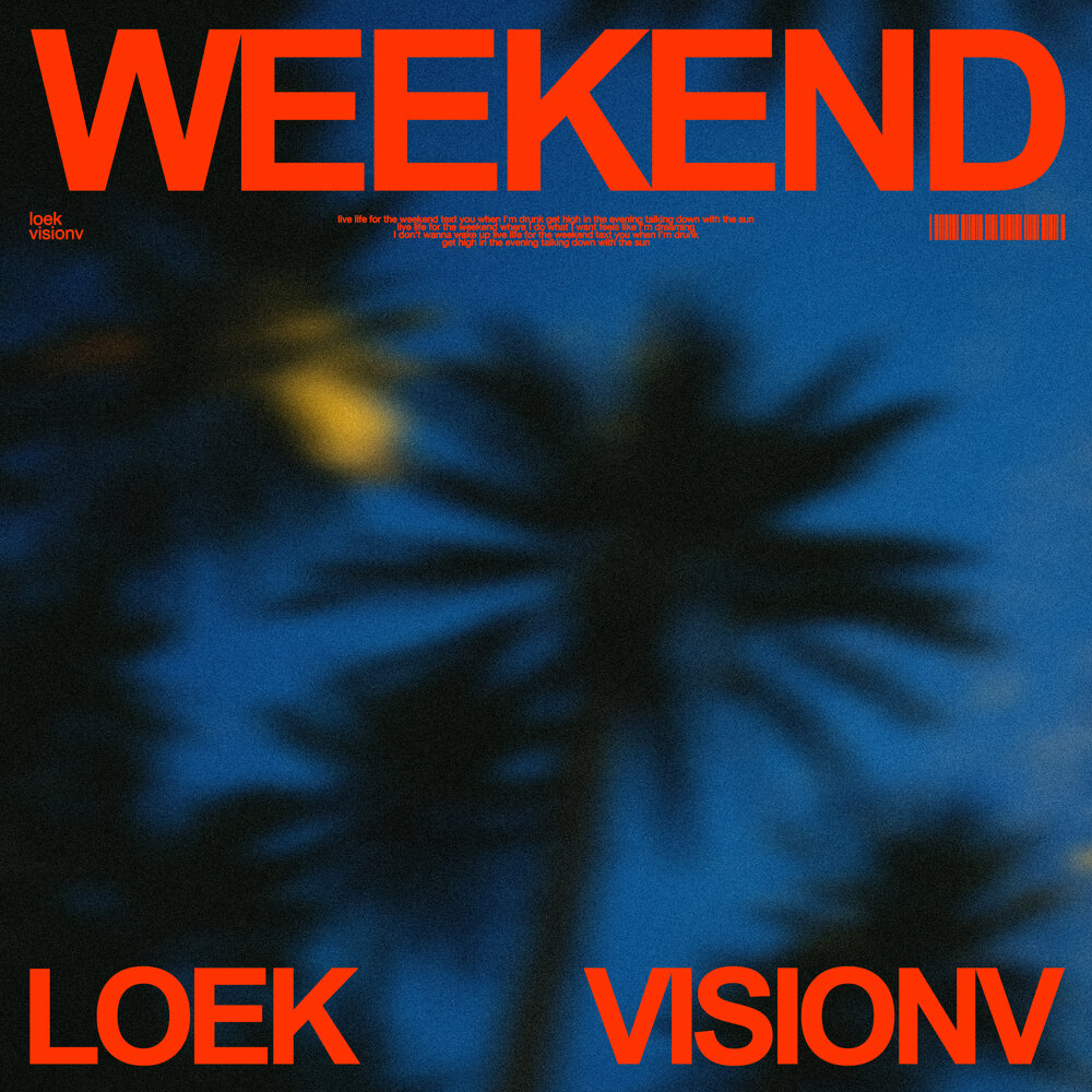 Weekend - Loek, VisionV