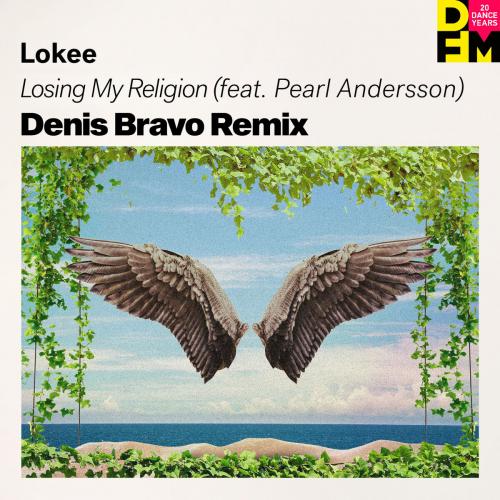 Losing My Religion (Denis Bravo Radio Edit) - Lokee feat. Pearl Andersson