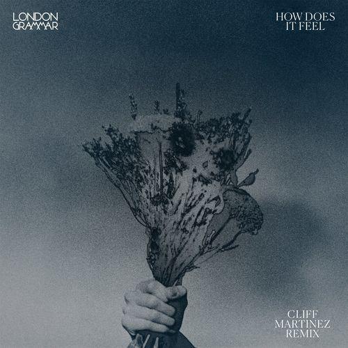 London Grammar - How Does It Feel (Cliff Martinez Remix)