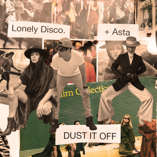 Lonely Disco & Asta - Dust It Off