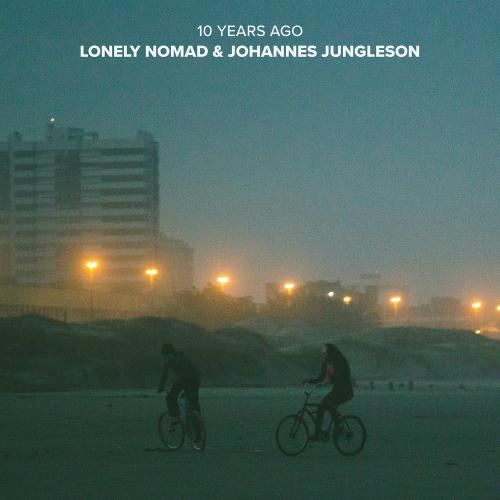 Lonely Nomad & Johannes Jungleson - 10 Years Ago