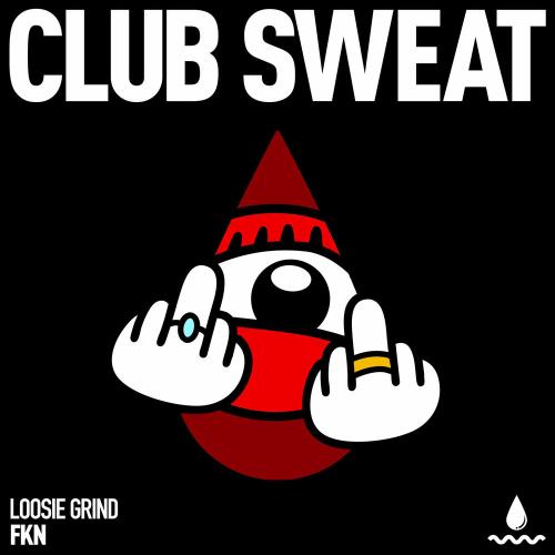Loosie Grind - Fkn