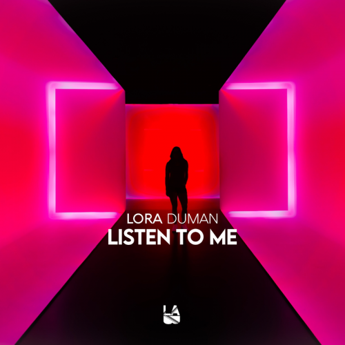 Lora Duman - Listen to Me