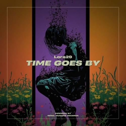 Lora29 - Time Goes By