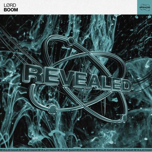 Lørd & Revealed Recordings - Boom