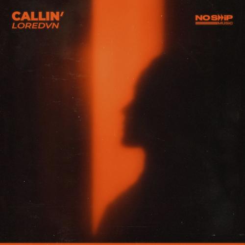 Loredvn - Callin'
