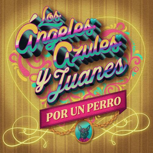 Los Angeles Azules feat. Juanes - Por Un Perro