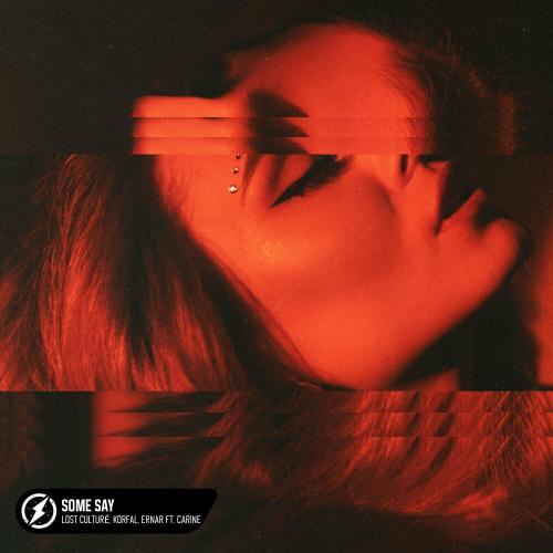 Lost Culture, KORFAL & Ernar feat. Carine - Some Say