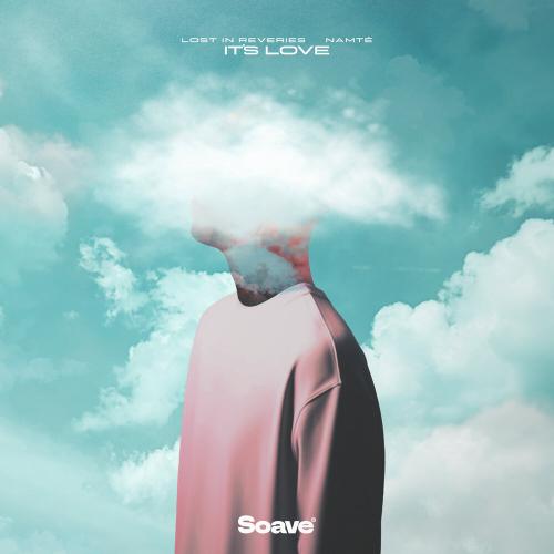 Lost in Reveries, Namté - It's Love