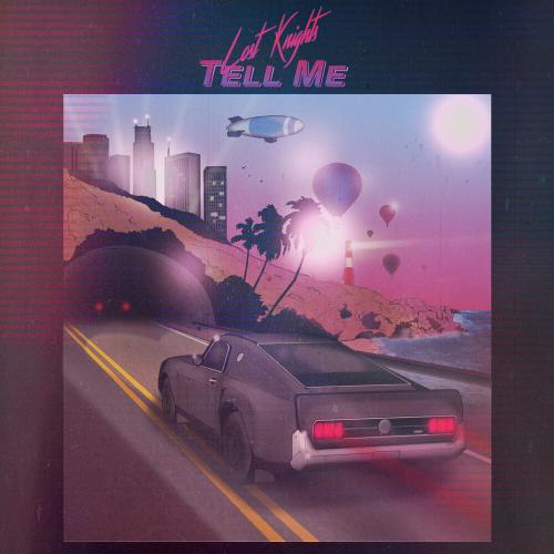 Lost Knights - Tell Me