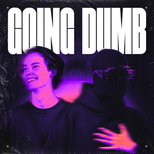 Going Dumb - LØST SIGNAL, PUNSH