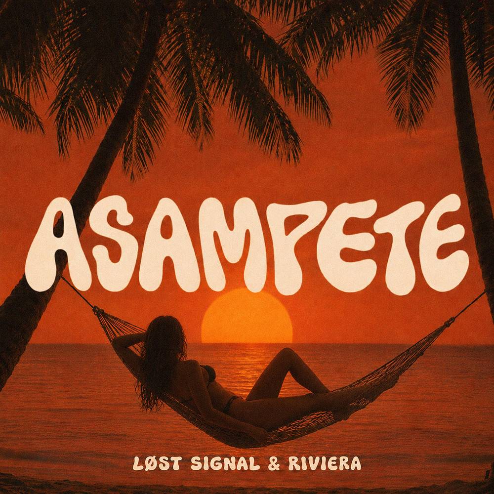 ASAMPETE - LØST SIGNAL & Riviera