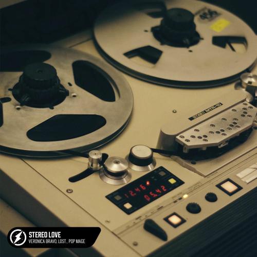 LOST., Veronica Bravo & Pop Mage - Stereo Love
