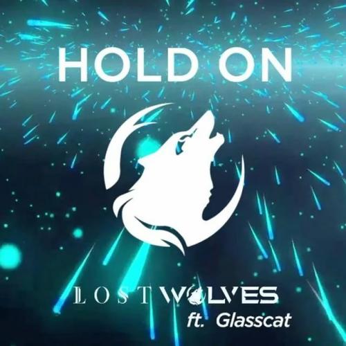Lost Wolves, glasscat - Hold On