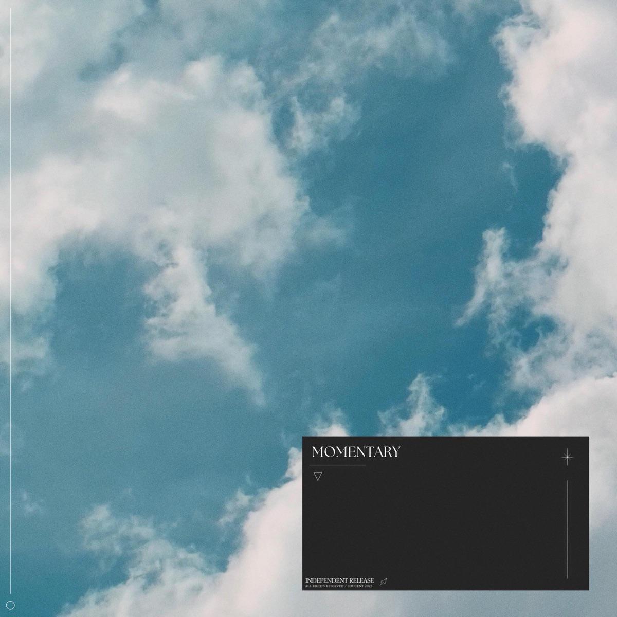 Momentary - Loucent