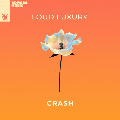 Loud Luxury - Crash